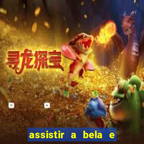 assistir a bela e a fera (2014 completo dublado mega filmes)